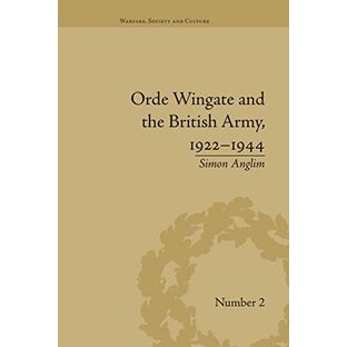 Orde Wingate and the British Army, 1922-1944 (Warfare, Society and Culture)の画像