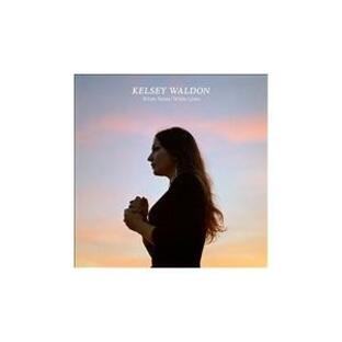 Kelsey Waldon White Noise/White Lines CDの画像