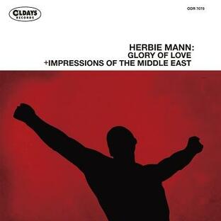 Herbie Mann グローリー・オブ・ラヴ + インプレッションズ・オブ・ザ・ミドル・イースト CDの画像