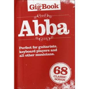 楽譜 輸入 The Gig Book／Abba ／ シンコーミュージックエンタテイメントの画像