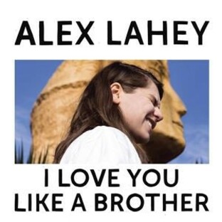 輸入盤 ALEX LAHEY I LOVE YOU LIKE A BROTHERの画像