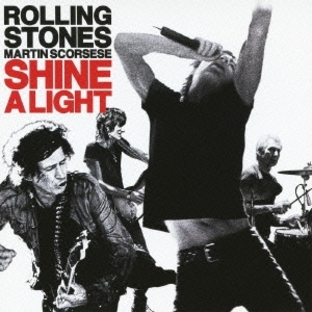 The Rolling Stones/ザ・ローリング・ストーンズ × マーティン・スコセッシ「シャイン・ア・ライト」オリジナル・サウンドトラック[UICY-20259]の画像