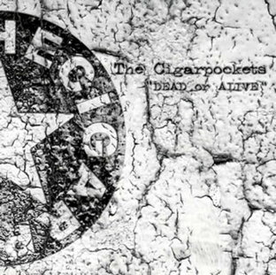 【国内盤CD】【新品】The Cigarpockets ／ DEAD or ALIVEの画像