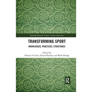 Transforming Sport (Routledge Research in Sport, Culture and Society)の画像