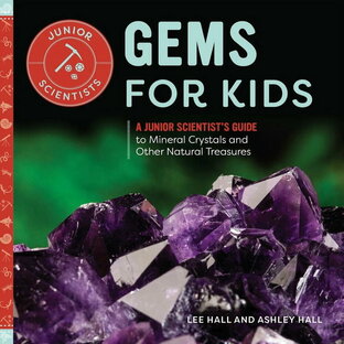 [RDY] [送料無料] ジュニア・サイエンティスト子供のための宝石：ジュニア科学者の鉱物結晶とその他の自然の宝物ガイド (ペーパーバック) [楽天海外通販] | Junior Scientists: Gems for Kids : A Juniorの画像