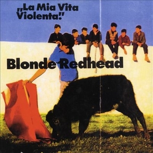 Blonde Redhead/La Mia Vita Violenta＜Black Vinyl/限定盤＞[NUM902LP]の画像