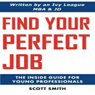 洋書 Find Your Perfect Job: The Inside Guide for Young Professionalsの画像