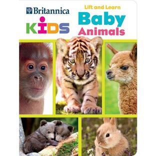 Encyclopaedia Britannica Kids: Lift and Learn Baby Animals (Board Books)の画像