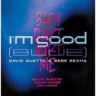 輸入盤 DAVID GUETTA / ”I’M GOOD （BLUE） ／ BABY DON’T HURT ME （12”” VINYL SINGLE）” [12inch]の画像