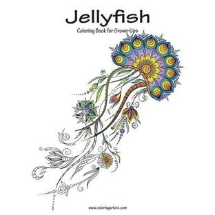大人のためのクラゲの塗り絵 北米版 Jellyfish Coloring Book for Grown-Ups 1 (Volume 1)の画像