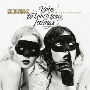Scorpions Born To Touch Your Feelings - Best Of Rock Balladsの画像