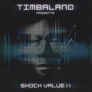 ユニバーサルミュージック universal-music ティンバランド TIMBALAND PRESENTS SHOCK VALUEの画像