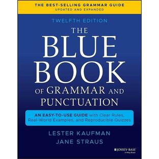 The Blue Book of Grammar and Punctuation: An Easy-To-Use Guide with Clear Rules Real-World Examples and Reproducible Quizzes (Paperback 12)の画像