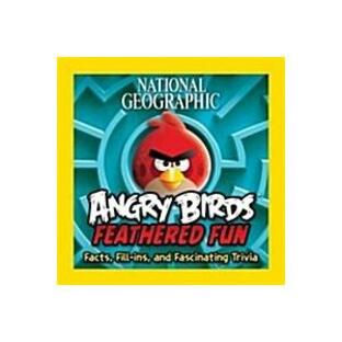 National Geographic Angry Birds Feathered Fun: Facts Fill-Ins and Fascinating Trivia (Paperback)の画像