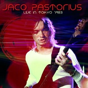 Jaco Pastorius ジャコパストリアス / Live In Tokyo 1983 輸入盤 〔CD〕の画像
