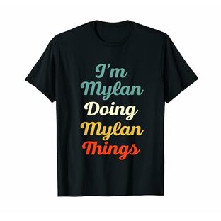 I'M Mylan Doing Mylan Things パーソナライズ 楽しい名前 マイラン Tシャツの画像