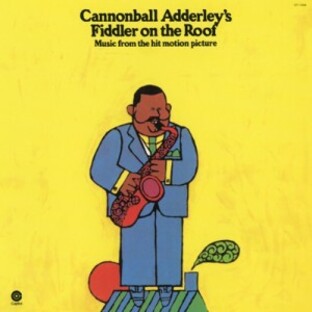 【CD国内】 Cannonball Adderley キャノンボールアダレイ / Fiddler On The Roofの画像