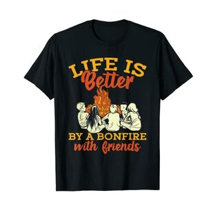 Life Is Better By A Bonfire With Friends キャンプファイヤー キャンプ Tシャツの画像
