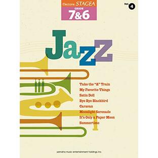 Electone STAGEA GRADE 7 & 6 Vol.4 Jazz(+USB)/English Version: エレクトーン STAGEA 7~6級 第4巻: ジャズ(USB付)(英語版)の画像