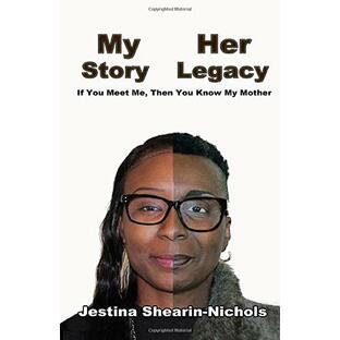 My Story, Her Legacy: If You Meet Me, then You Know My Motherの画像