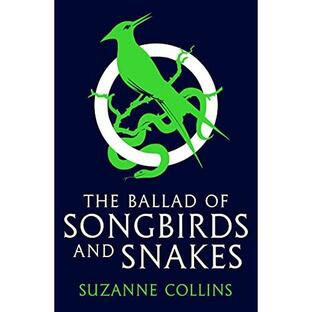 The Ballad of Songbirds and Snakes (A Hunger Games Novel) (The Hunger Games)【並行輸入品】の画像