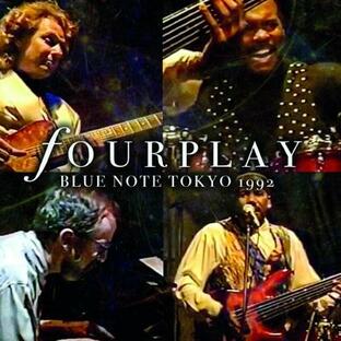 Fourplay フォープレイ / Blue Note Tokyo 1992 輸入盤 〔CD〕の画像