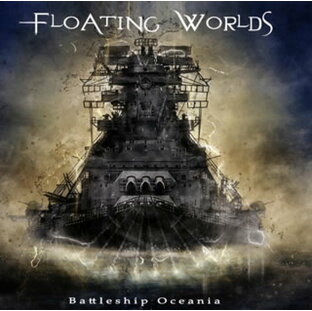 【国内盤CD】Floating Worlds ／ Battleship Oceaniaの画像