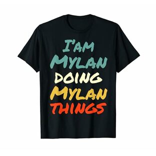 I'M Mylan Doing Mylan Things 楽しい名前 マイラン パーソナライズ Tシャツの画像