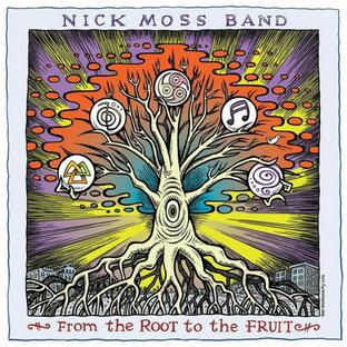 【輸入盤CD】【新品】Nick Moss Band / From The Root To The Fruit 【K2016/5/20発売】の画像