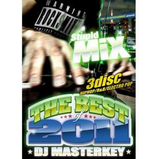 DJ MASTERKEY / Stupid Mix “THE BEST of 2011” (3CD)の画像