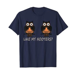 Owl Like My Hooters? ファニー Tシャツの画像