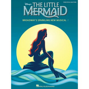 [楽譜] 「リトル・マーメイド」曲集（ブロードウェイ・ミュージカルより)(19曲収録）《輸入ピアノ楽譜》【10,000円以上送料無料】(Little Mermaid,The)《輸入楽譜》の画像