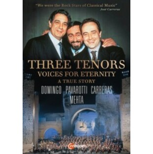 【DVD】 Documentary Classical / ドキュメンタリー『甦る三大テノール 永遠の歌声』 ルチアーノ・パヴァロッティ、プラシドの画像