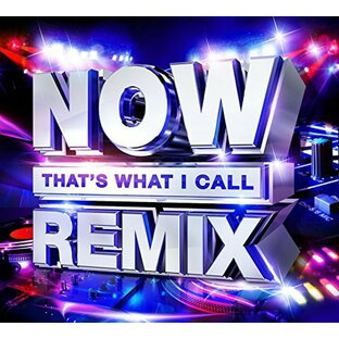 【輸入盤CD】VA / Now That's What I Call Remix (UK盤) 【K2018/2/23発売】の画像