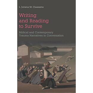 Writing and Reading to Survive: Biblical and Contemporary Trauma Narratives in Conversation (BMW)の画像