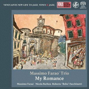 マイ・ロマンス～ロマンティック・バラード・フォー・ユー[SACD] / マッシモ・ファラオ・トリオの画像