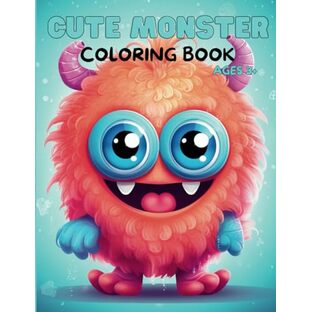 Cute Monster Coloring Book: More than 80 Cute Monster to colorの画像