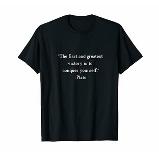 プラトンの名言:「最初で最大の勝利は...」 Tシャツの画像