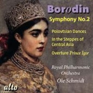 オーレ・シュミット/Borodin： Symphony No. 2, From "Prince Igor", In the Steppes of Central Asia[ALC1215]の画像