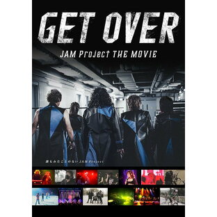 GET OVER -JAM Project THE MOVIE-[DVD] [通常版] / JAM Projectの画像
