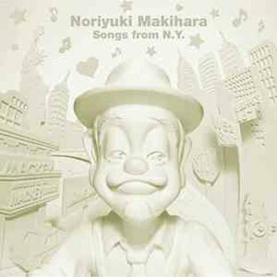 Noriyuki Makihara Songs from N.Y.[CD] [CD+DVD] / オムニバスの画像