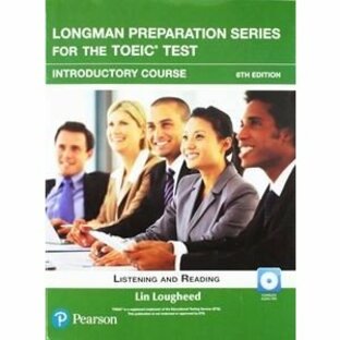 Longman Preparation Series for the TOEIC Test 6／E Introductory Student Book with MP3の画像