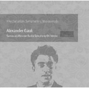 アレクサンドル・ガウク/Khachaturian： Symphony No.1, Masquerad - Excerpts[MONO037]の画像