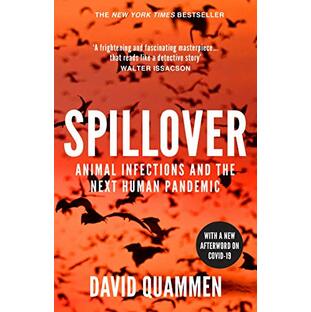 Spillover: the powerful, prescient book that predicted the Covid-19 coronavirus pandemic.の画像