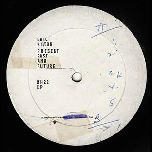 Eric Hilton/Present Past And Future[MH022CD]の画像