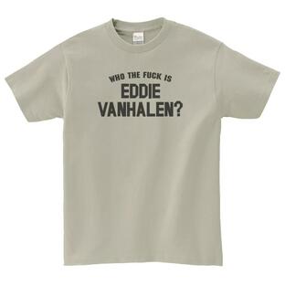 WHO THE FUCK IS EDDIE VANHALEN ヴァンヘイレン 音楽Tシャツ ロックTシャツ バンドTシャツ シルバーグレーの画像
