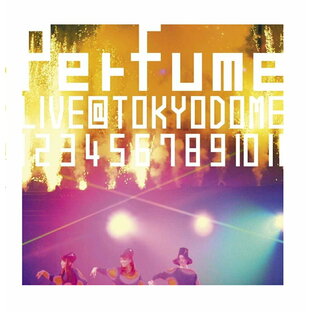 パフューム Perfume LIVE 東京ドームの画像