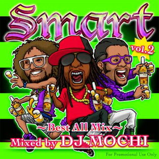 DJ MOCHI / Smart Vol.2 〜Best All Mix〜の画像