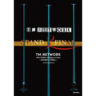 TM NETWORK 40th FANKS intelligence Days ～STAND 3 FINAL～ AFTER PAMPHLET【メール便を選択の場合送料無料】の画像
