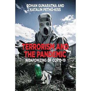 Terrorism and the Pandemic: Weaponizing of COVID-19の画像
